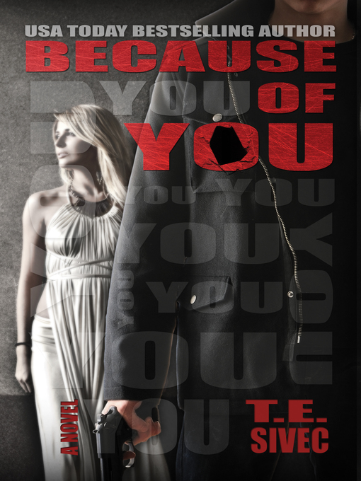 Title details for Because of You by Tara Sivec - Available